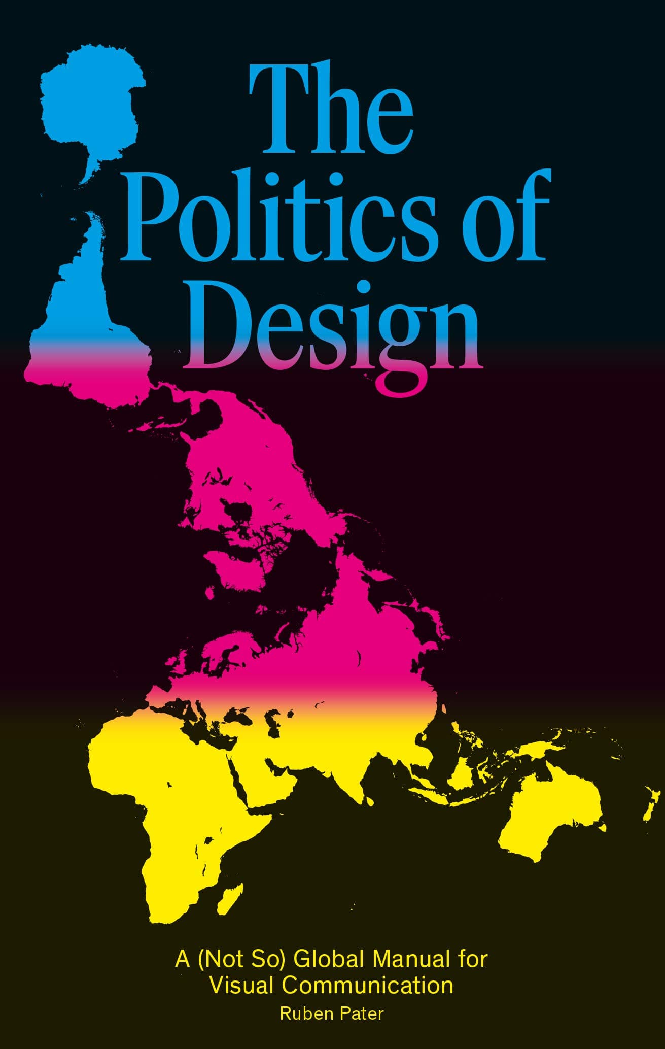The book cover for “The Politics of Design” by Ruben Pater